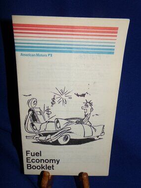 Vintage Softcover Pamphlet - Fuel Economy Booklet - 1971 - American Motors